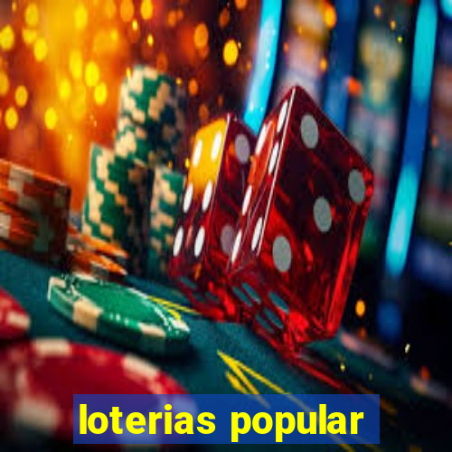 loterias popular